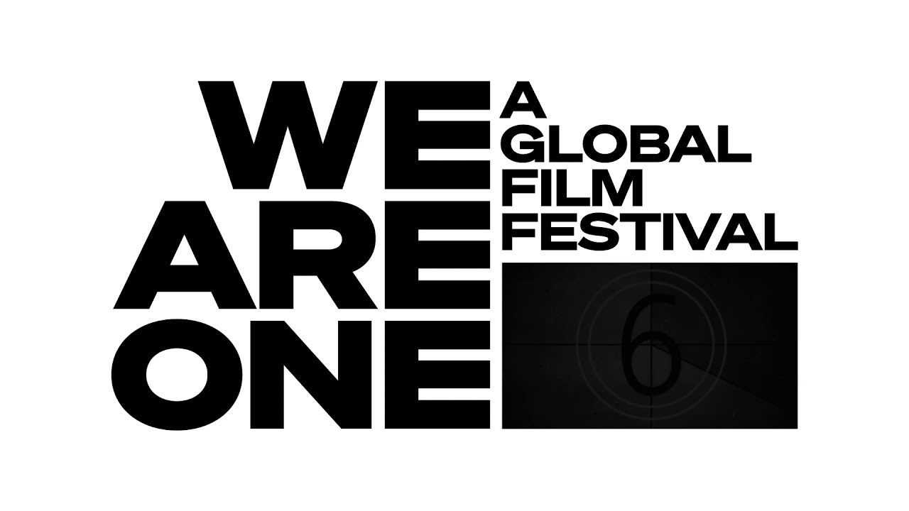 Conoce todos los detalles de We Are One: A Global Film Festival