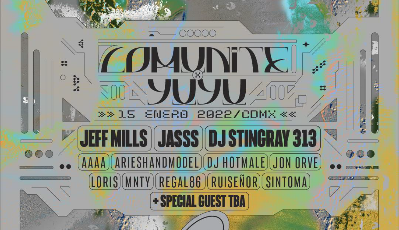 Comunite x YuYu vuelve con más de doce horas de baile continuo en la quinta edición del festival: Jeff Mills, JASSS y DJ Stingray 313