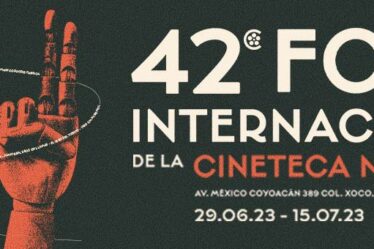 Todos los detalles del 42 Foro Internacional de Cine de la Cineteca Nacional