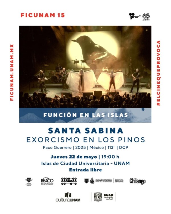 🌒🔥 Ritual escénico bajo el cielo de CUFICUNAM 15 presenta:
🎬 Santa Sabina. Exorcismo en Los Pinos
Un homenaje sonoro, visual y espiritual al legado de una de las bandas más poderosas del rock mexicano.

📍 Las Islas, Ciudad Universitaria
🗓 Jueves 22 de mayo
🕖 19:00 h
🎟 Entrada libre

Bajo la dirección de Paco Guerrero, esta película captura el último concierto de Santa Sabina, con la voz eterna de Rita Guerrero presente en cada nota.

💫 Música, resistencia, memoria colectiva y un escenario cargado de historia: Los Pinos.
Un acto de sanación colectiva en el cumpleaños de una leyenda.
No es un exorcismo. Es una invocación. 🎙️🖤

Con invitados como Alfonso André, Jessy Bulbo, Salvador Moreno, Sandrushka Petrova, Dafne Carballo, Iraida Noriega y más.

🔗 Toda la info en el link de nuestro perfil 

FICUNAM15 SantaSabina RitaGuerrero CineMusical RockMexicano ExorcismoEnLosPinos CulturaUNAM CineYMemoria CineAlAireLibre EntradaLibre
